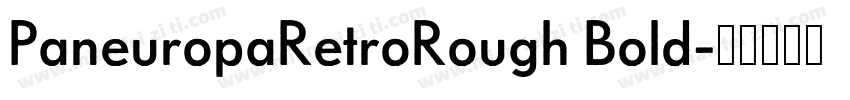 PaneuropaRetroRough Bold字体转换